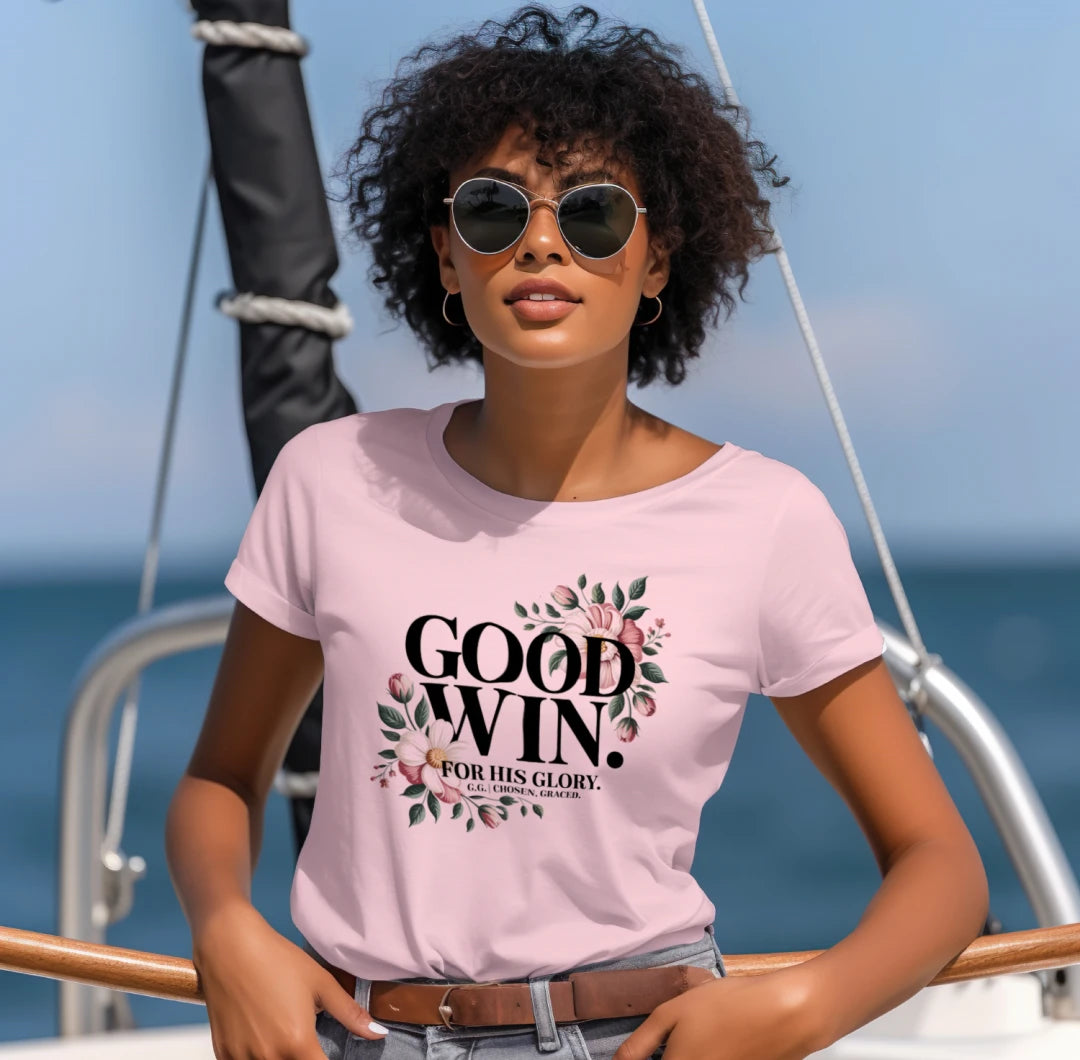 GOOD WIN. | Chosen & Graced Faith T-Shirt